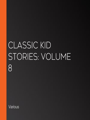 cover image of Classic Kid Stories